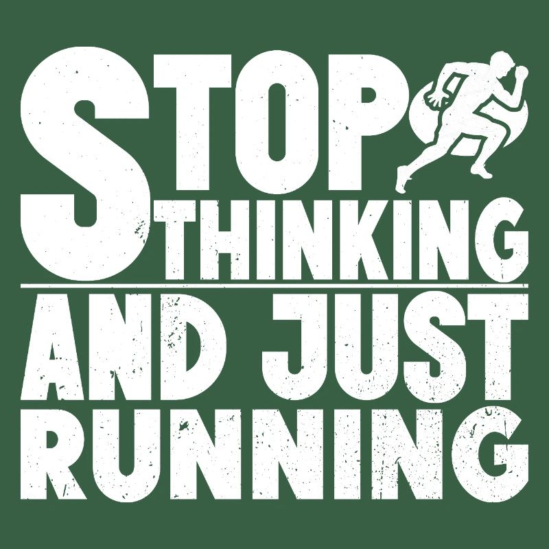 Marathon Runner Stop Thinking Just Running Gift