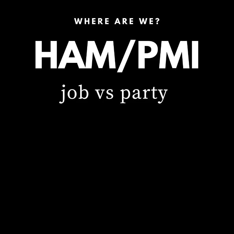 HAM PMI Urlaub oder Flugreise um Party zu machen