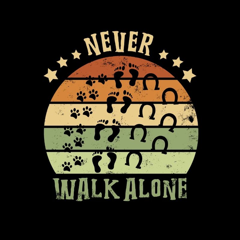 Never walk alone