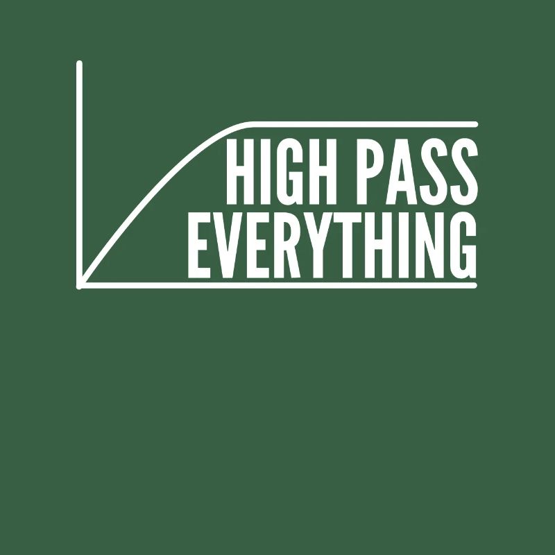 High Pass Everything Tontechniker Mischen Shirt