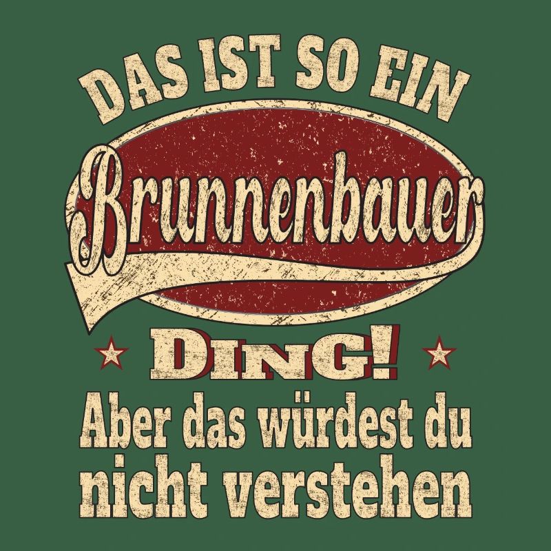 Brunnenbauer Das ist so ein Brunnenbauer