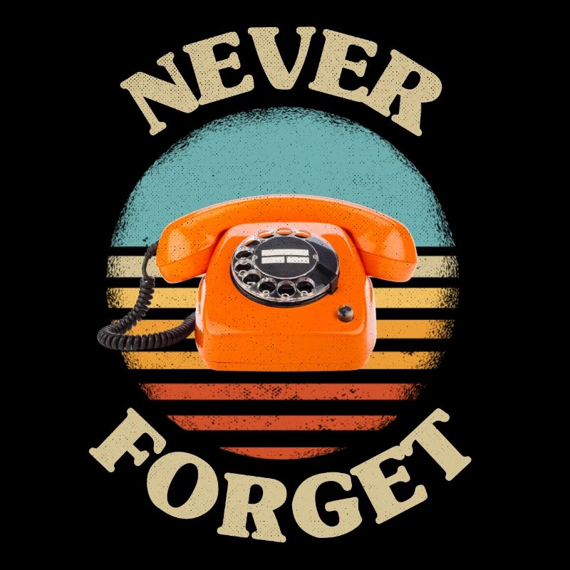 Retro telefon Never Forget Nostalgie Vintage