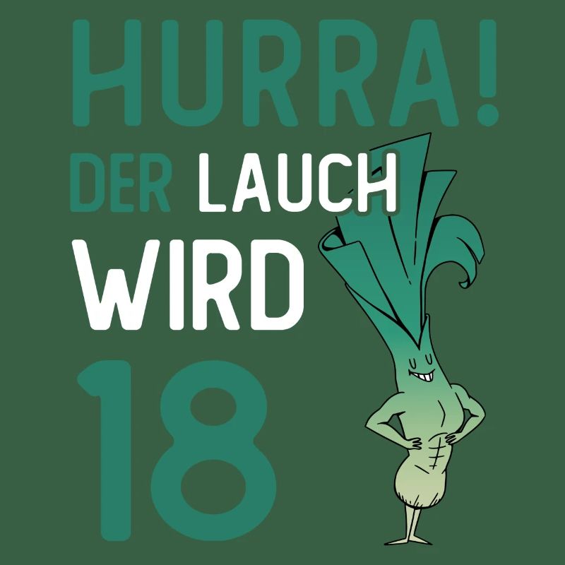 Hurra der Lauch wird 18