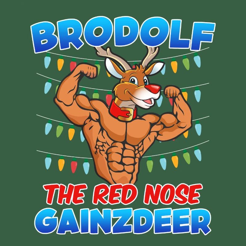 Brodolf the red Nose Gainzdeer Bodbuilder