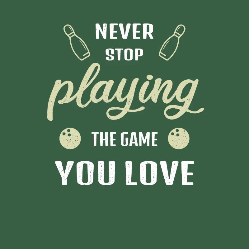 Never Stop Playing the Game Bowling Gift