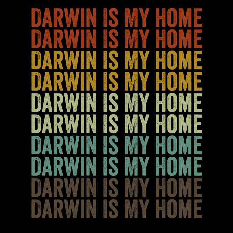 Darwin is my home Charles Darwin Evolution A