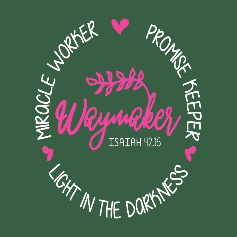 Waymaker Miracle Worker Promise Keeper Isaiah 42:1
