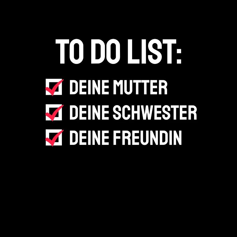 Witzig Deine Mutter Sarkasmus Spruch
