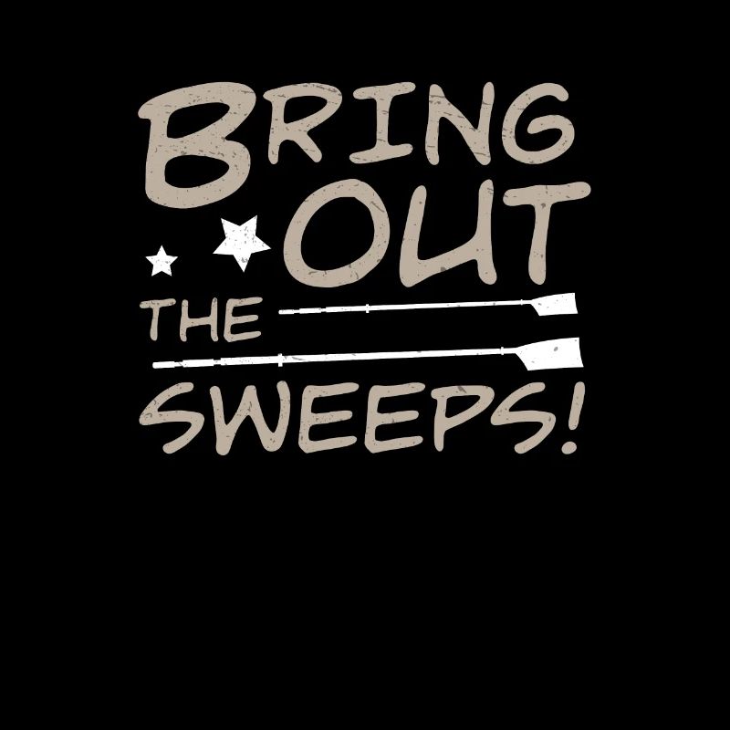 Funny Bring Out The Sweeps Rowing Humor For Rowing
