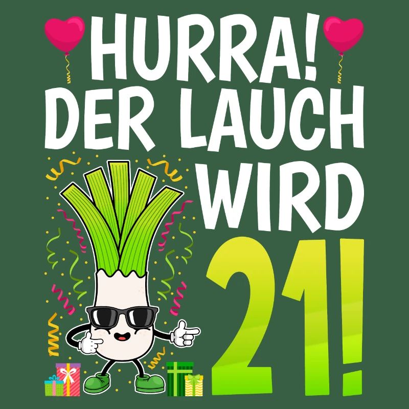 Hurra der Lauch wird 21