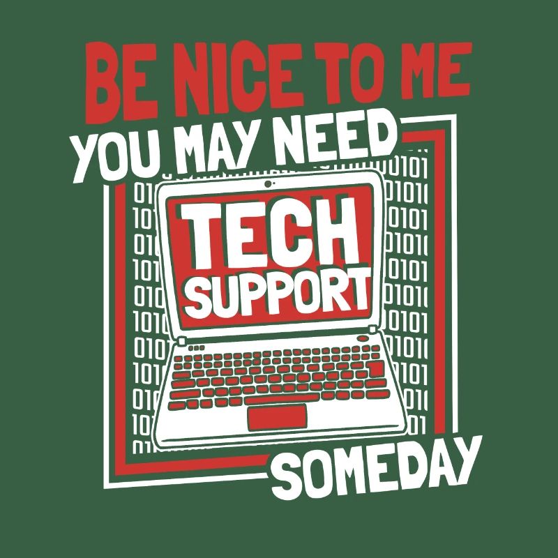 You May Need Tech Support Someday Informatiker