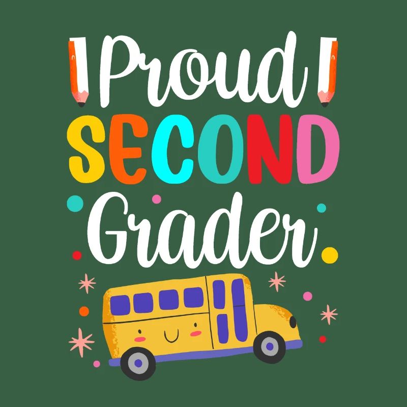 Proud Second Grader Teacher School Second Grade