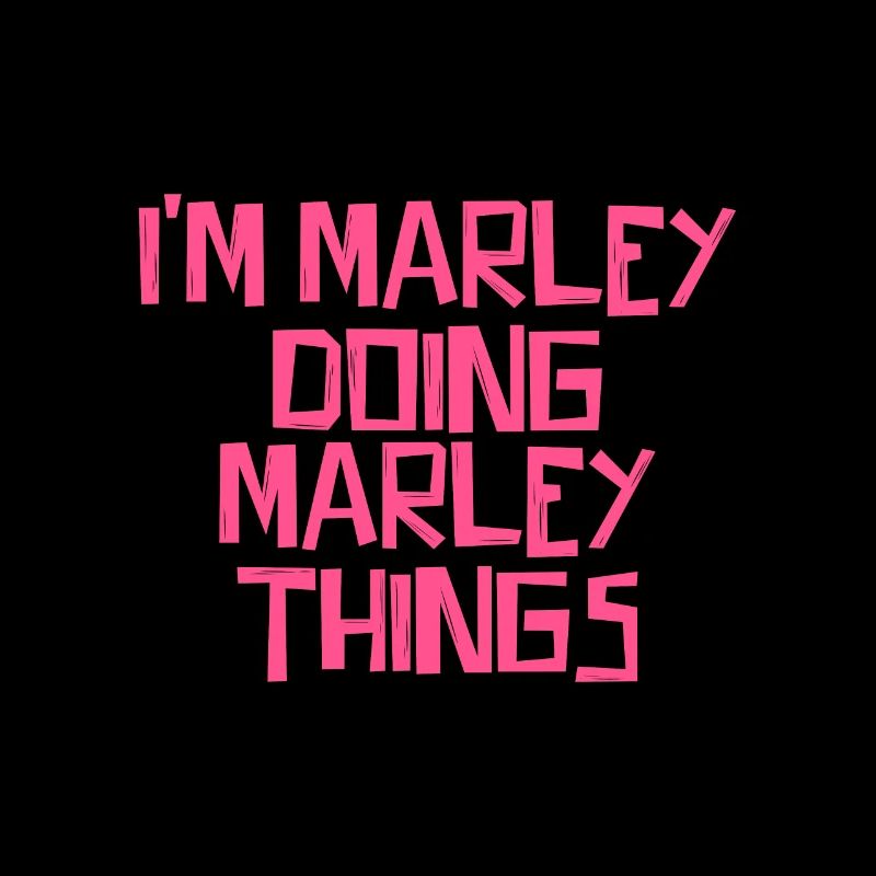 I'm Marley doing Marley things