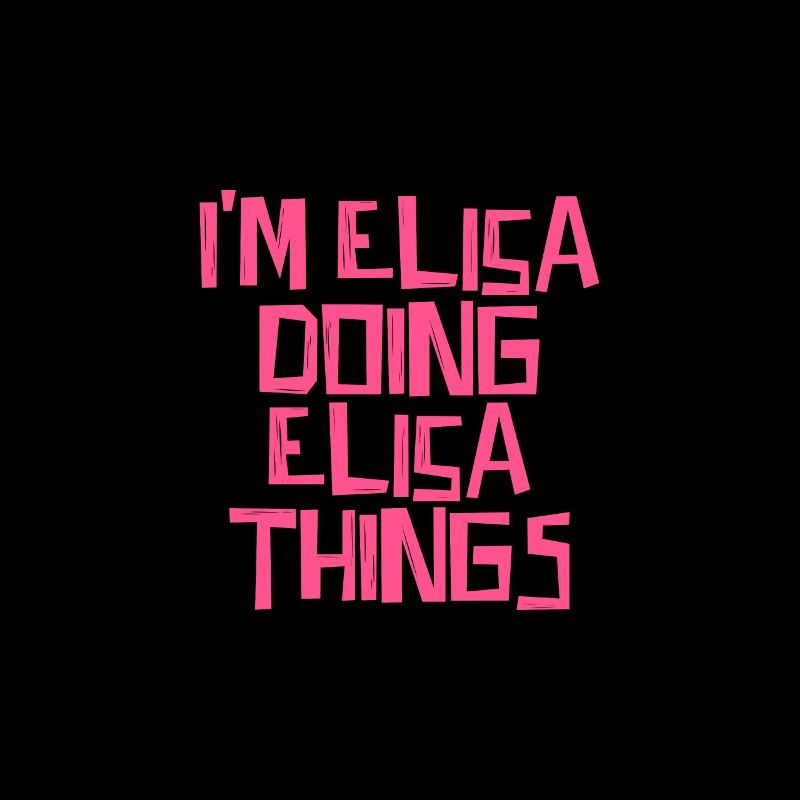 I'm Elisa doing Elisa things
