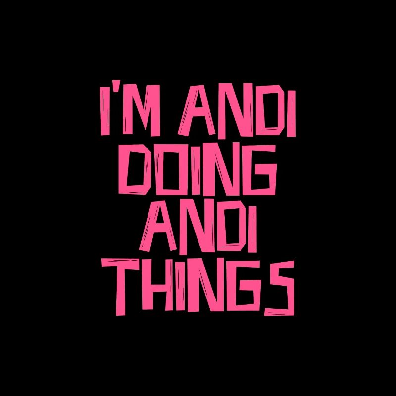 I'm Andi doing Andi things