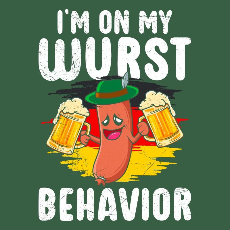 Deutsche Bratwurst I'm on my Wurst Behavior