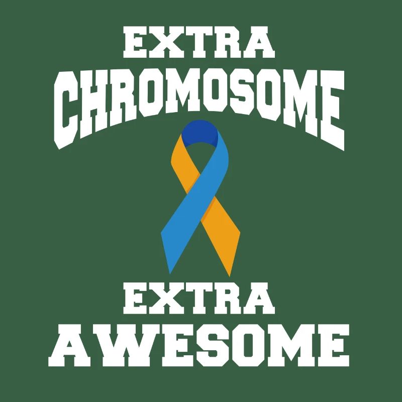 Extra Chromosome Extra Awesome Down Syndrome
