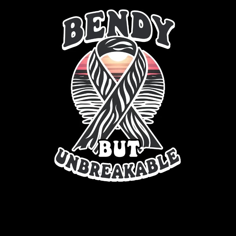 Ehlers Danlos Bendy But Unbreakable