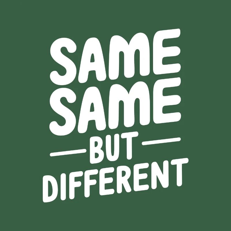 Same same but different