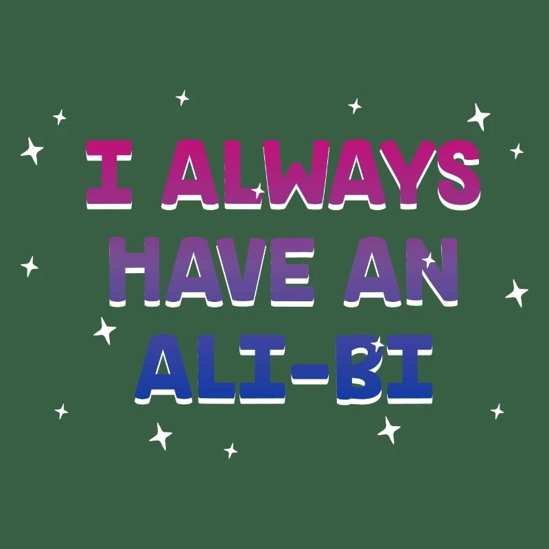 I Always Have an Alibi Bisexual Couples Bi Pride
