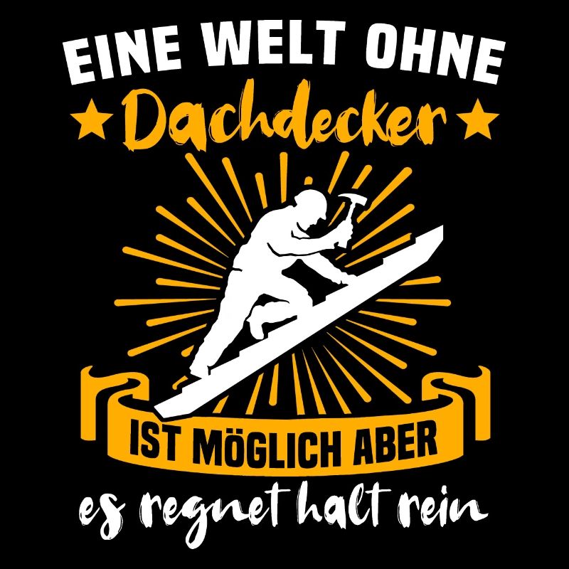 Dachdecker Dächer Decken Dachdecken