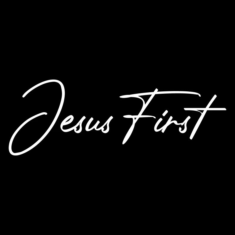 Jesus first