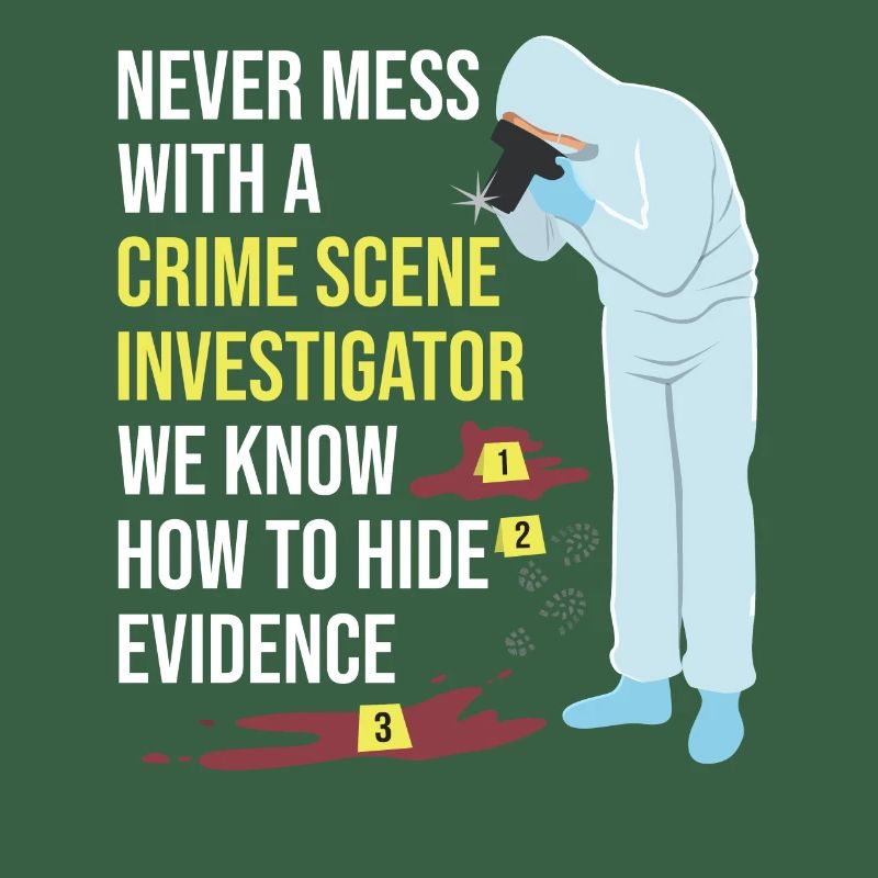 Kriminaltechniker Tatortermittler Forensik Spruch
