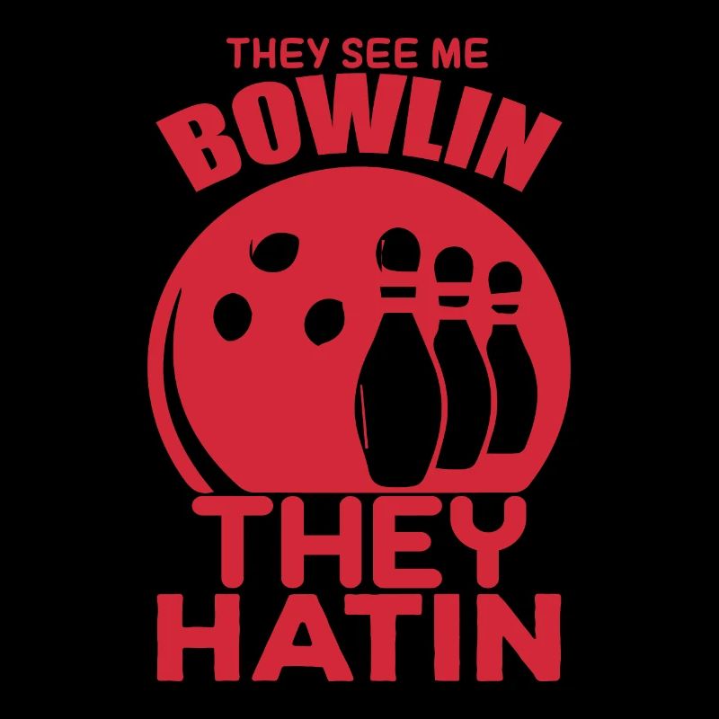 Ils me voient Bowlin Ils Hatin - Bowler