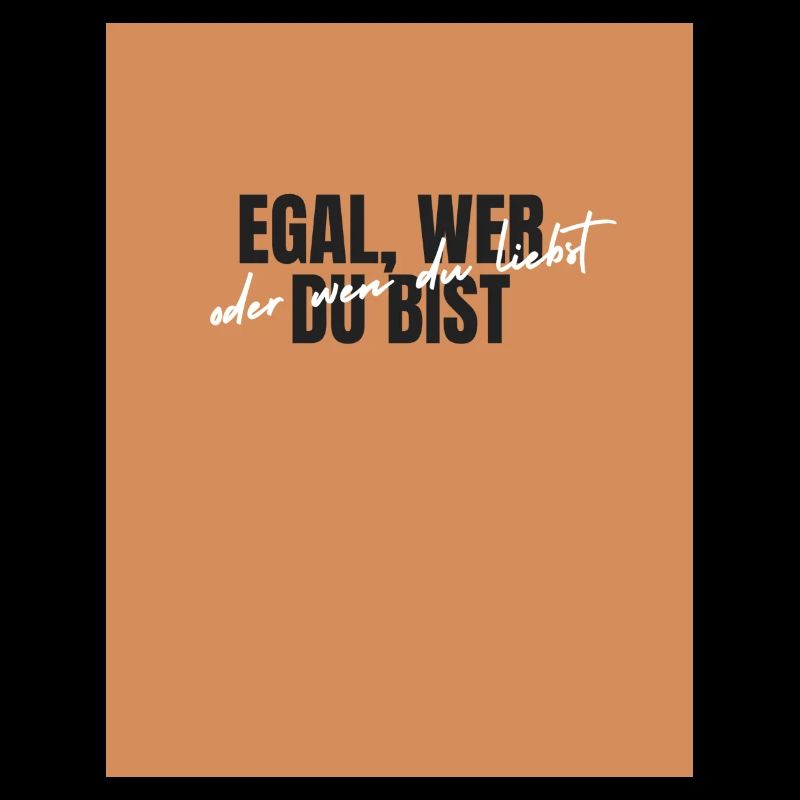 Egal wer du bist