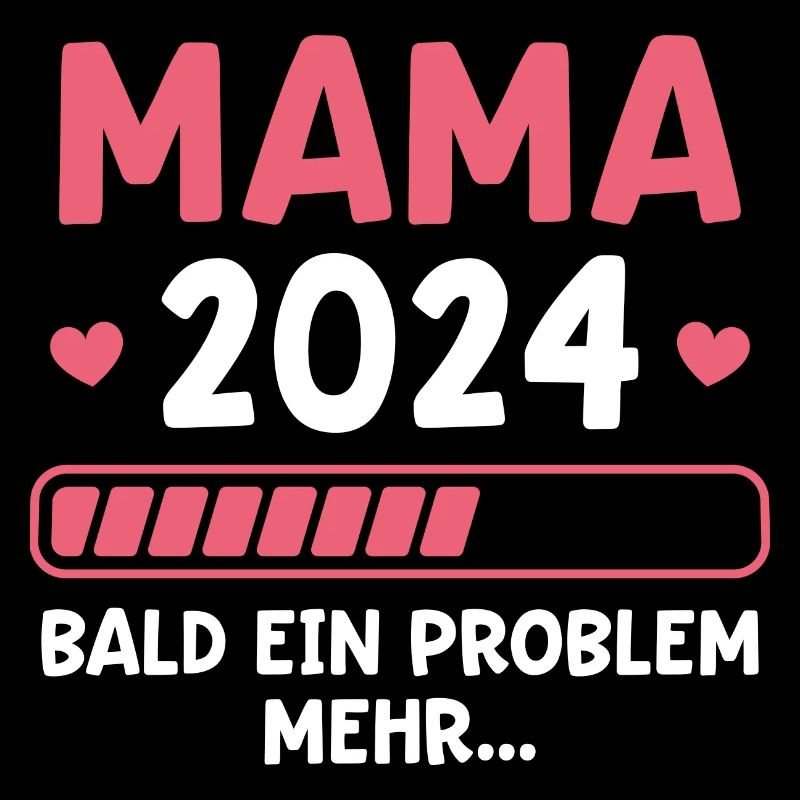 Mama 2024 Bald ein Problem mehr Schwangerschaft