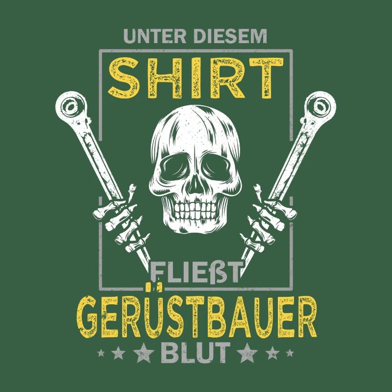 Gerüstbauer Sprüche Baustelle Gerüstbau