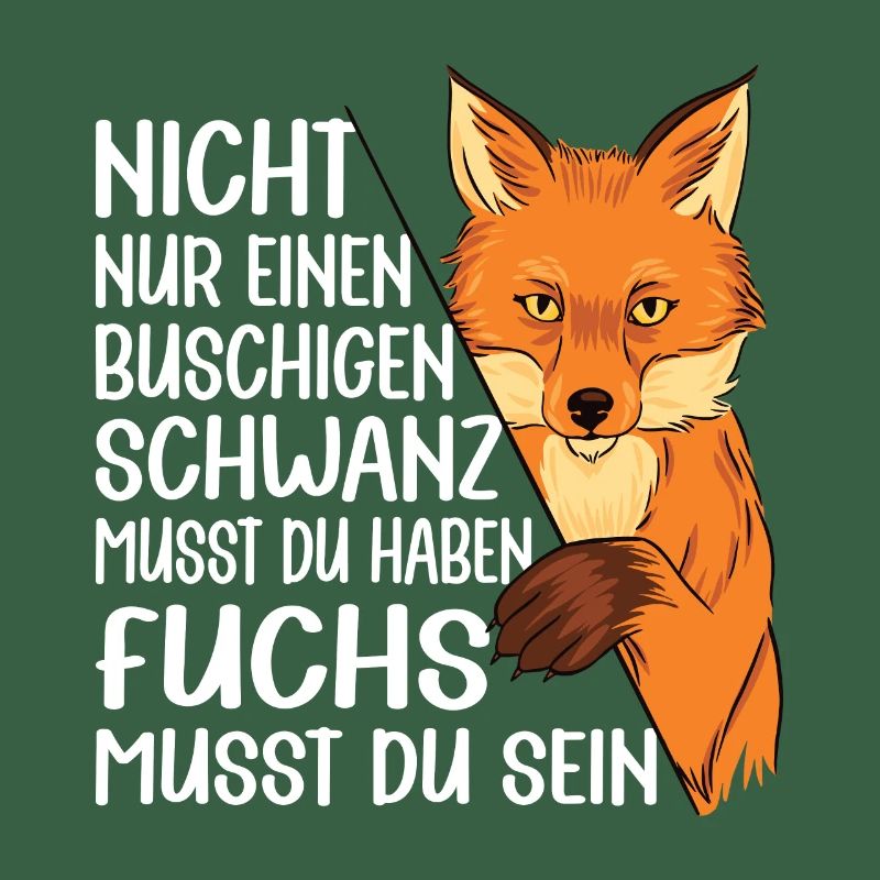 Fuchs Statement Rotfuchs Spruch