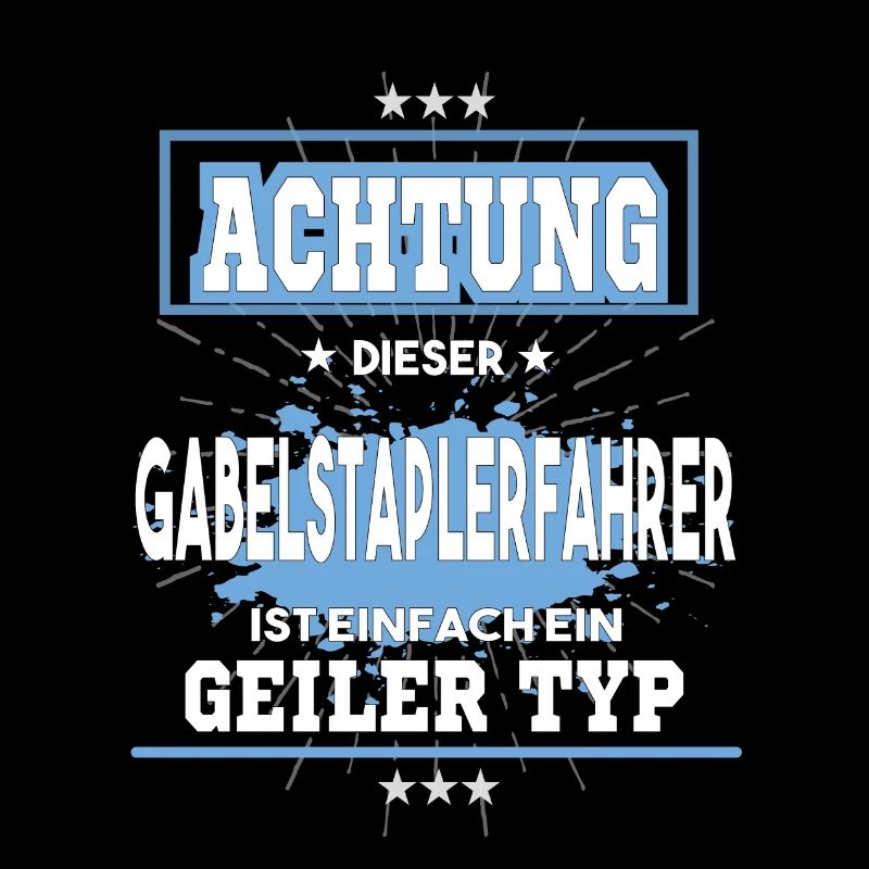 Gabelstaplerfahrer ist einfach ein geiler Typ