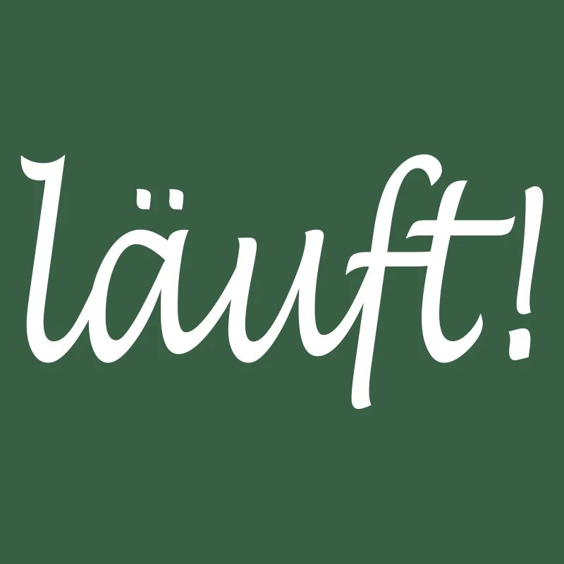 läuft!