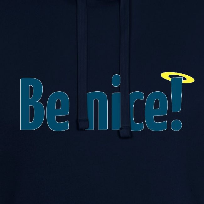 Be nice!