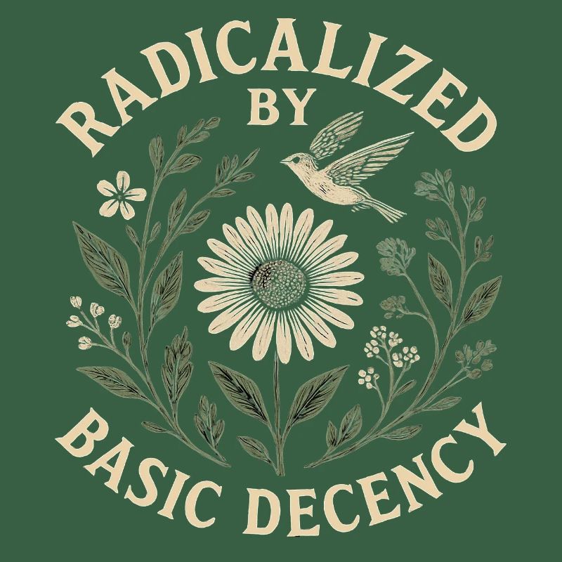 Radicalized by Basic Decency Statement Trend