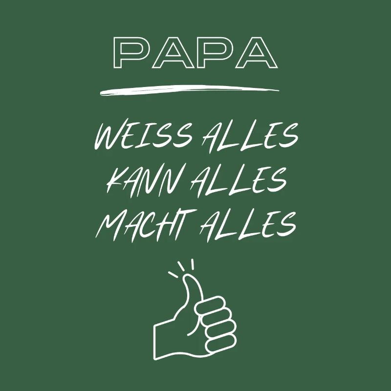 Dad, knows everything, can do everything, does everything!
