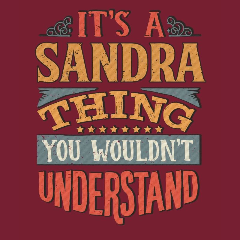 C’est une chose sandra que vous ne comprendriez pas -