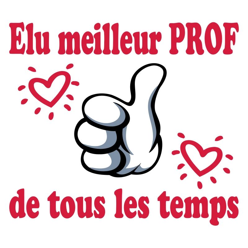 ELU MEILLEUR PROF DE TOUS LES TEMPS