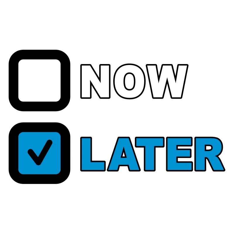 Now Later Question