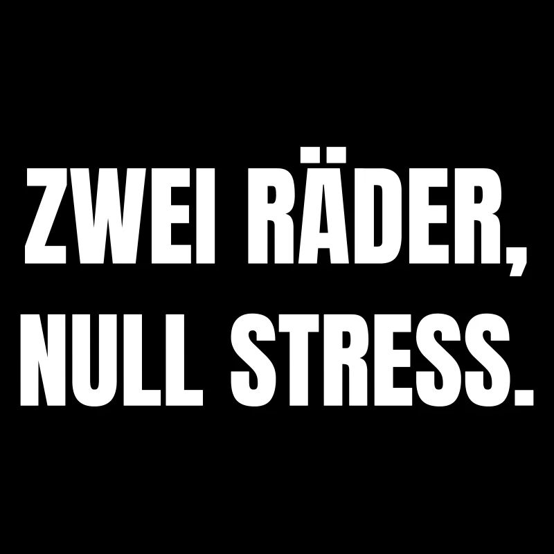 Zwei Räder, Null Stress.