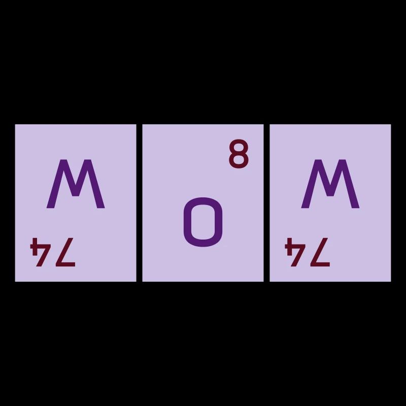 Mom (tungsten twisted twice, oxygen)