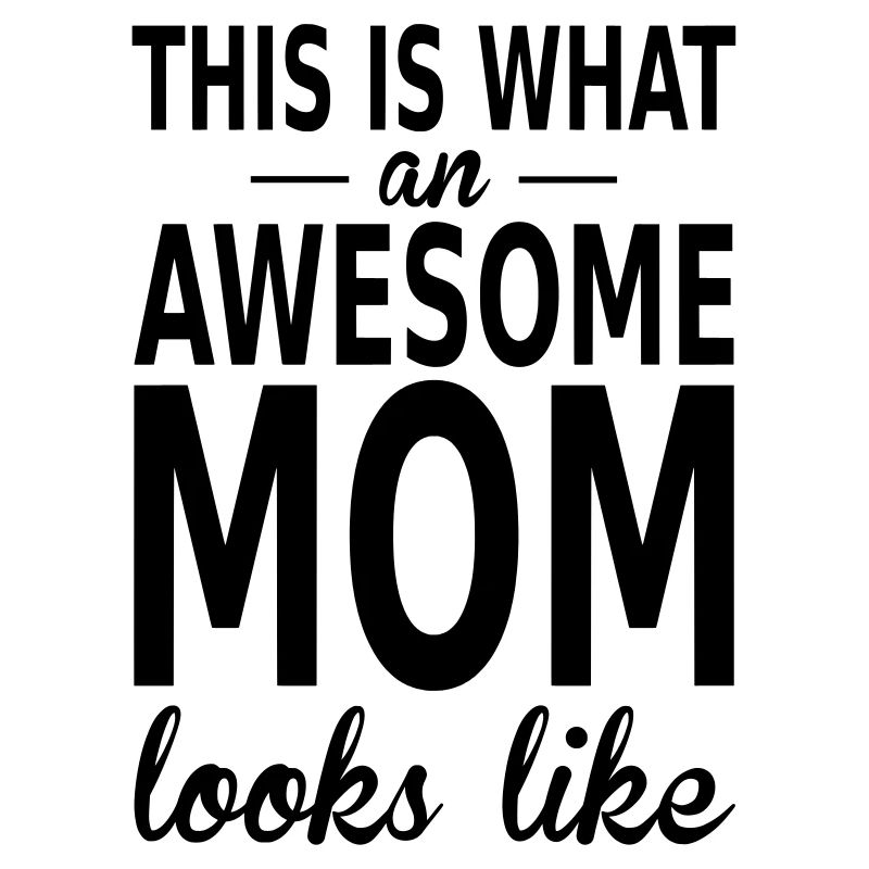 awesome mom