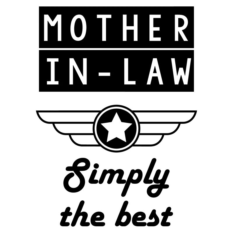 Mother in law / Schwiegermutter / Belle Mère
