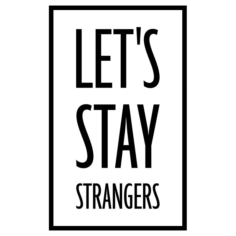 Citation Restons Strangers