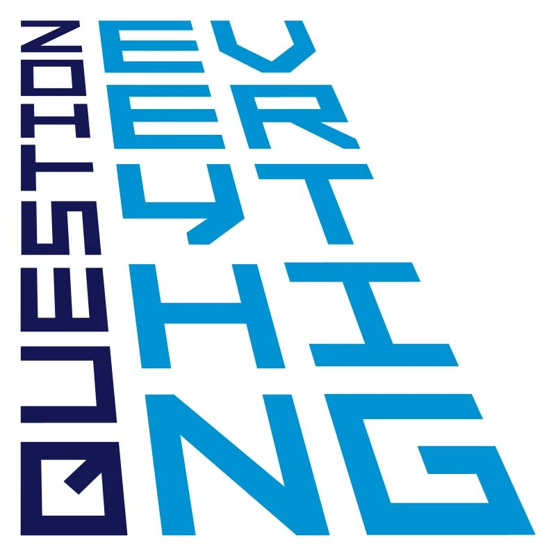 Devise Questionnez tout