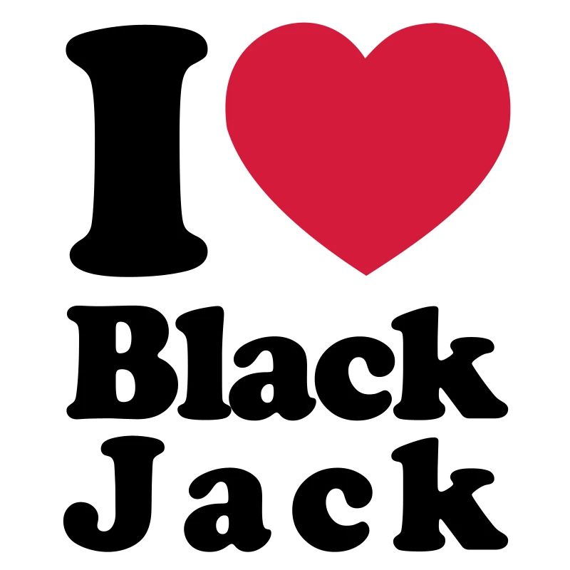 i love black jack