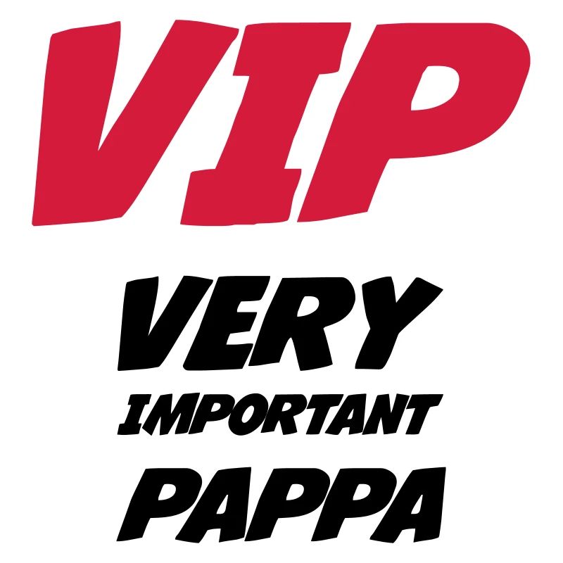 VIP Very Important Pappa