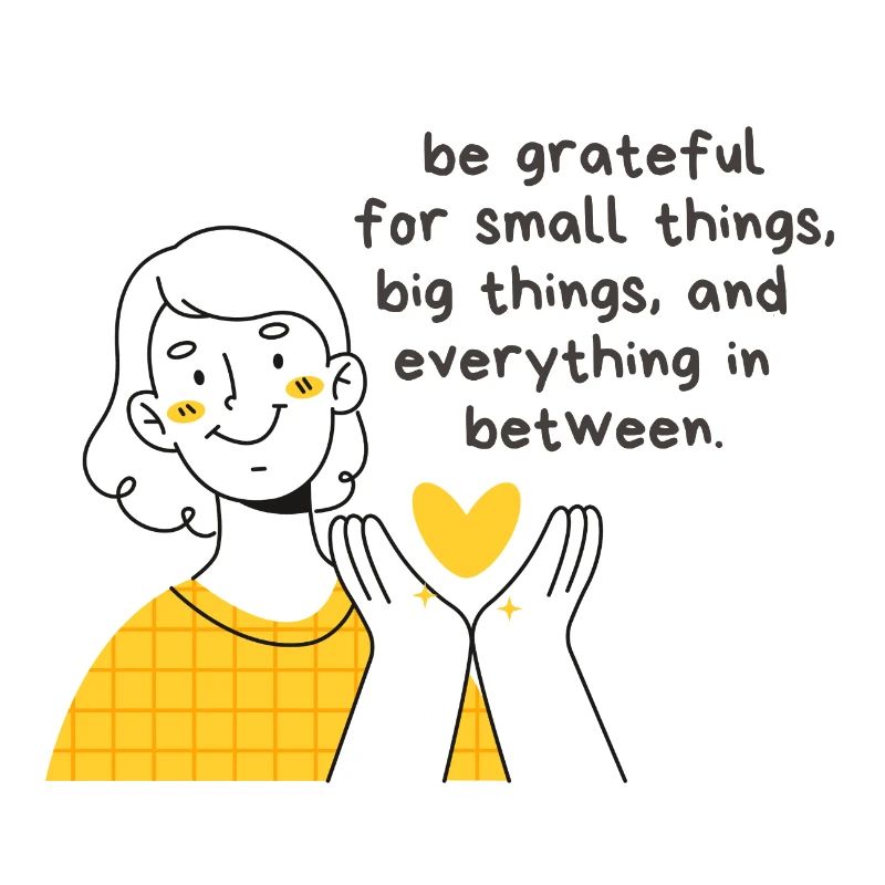 Be Grateful for Small Things, Big Things