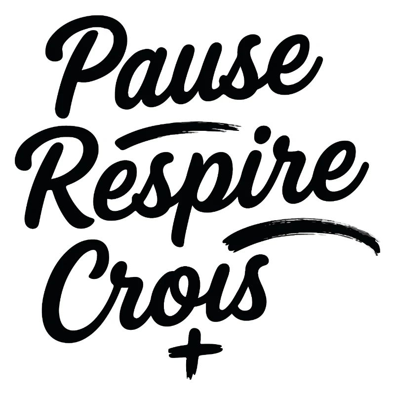 Pause Respire Crois Script